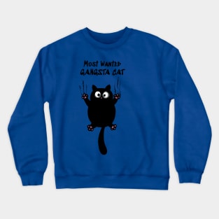 Most wanted gangsta Cat - Catsondrugs.com Crewneck Sweatshirt